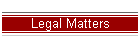 Legal Matters